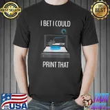 I Bet I Could Print That Computer T-Shirt