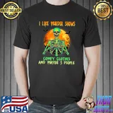I Like Murder Shows Comfy Clothes And Maybe 3 People Skeleton Bloodmoon halloween T-Shirt