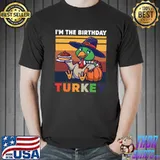 I'm The Birthday Turkey Thanksgiving Halloween Vintage T-Shirt