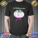 In October We Wear Pink With Pumpkin Breast Cancer Awareness Flower T-Shirt