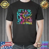 It's A Beautiful Day To Teach 4th Grade Tie Dye T-Shirt