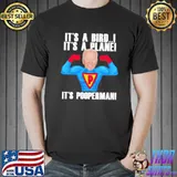 It's A Bird It't A Plane It's Pooperman Biden Shirt