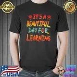 It's Beautiful Day For Learning Retro T-Shirt