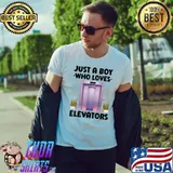 Just A Boy Who Loves Elevators T-Shirt Unisex