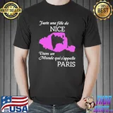 Juste une fille de nice monde qui s'appelle paris shirt