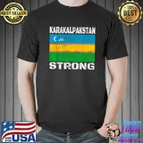 Karakalparstan strong flag uzbekistan T-Shirt
