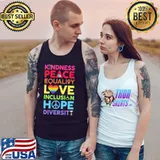Kindness Peace Equality Love Inclusion Hope Diversity Shirt Tank Top