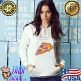 La Meilleure Part De Pizza all the way! T-Shirt