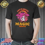 Let's Hunt Magic Roots Rainbow Skull Mushroom T-Shirt