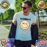 Math Teacher Algebra 2 Smile Face T-Shirt