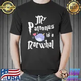 My patronus is a narwhal cute adorable gift shirt