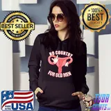 No Country For Old Men Feminist Empowerment T-Shirt Hoodie