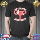 No Country For Old Men Feminist Empowerment T-Shirt