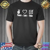 Peace Love Vote T-Shirt