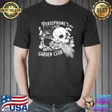 Persephone's garden club classic shirt