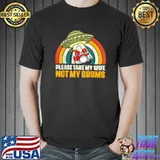 Please Take My Wife Not My Drums Vintage Sunset T-Shirt