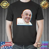 Pope Francis Smiling T-Shirt