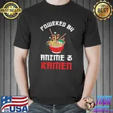 Powered By Anime And Ramen T-Shirt