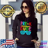 Pre-K Dude Back To School Sunglasses T-Shirt Hoodie