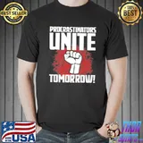 Procrastinators Unite Tomorrow Shirt