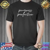 Progress over perfection T-Shirt