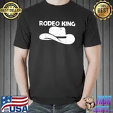 Rodeo King Rodeo Equestrian Sport Horse T-Shirt
