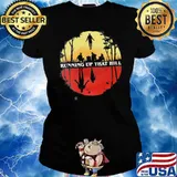 Running Up That Hill Shirt Ladies tee