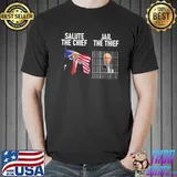 Salute The Chief Trump Jail The Thief Biden Shirt