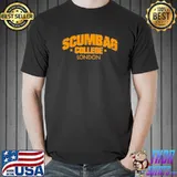 Scumbag college london shirt
