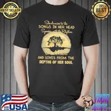 She Dances To The Songs In The Head Depths Of Her Soul Shirt