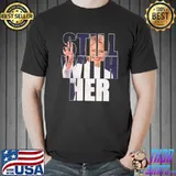 Still with her antiTrump hillary come back 2024 apparel shirt