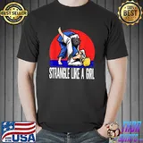 Strangle Like A Girl Judoka Judo T-Shirt