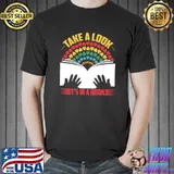 Take a look it's in a book T-Shirt