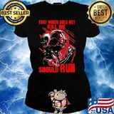 That Which Does Not Kill Me Should Run Star Wars Shirt Ladies tee