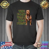 The goat was A dog first rattlers T-Shirt