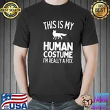 This is my human costume I'm really a foxclassic shirt