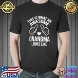 This is what an awesome grandma looks like shirt
