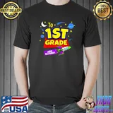 To Infinity And Beyond Back To School First Grade T-Shirt