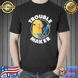Trouble maker minion banana funny classic shirt