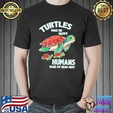 Turtles make me happy humans make my head hurt funny shortsleeve shirt