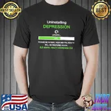 Uninstalling Depression Mental Health Awareness Shirt