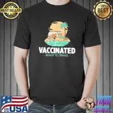 Vaccinated and ready to travel funny pro vaccine shortsleeve shirt