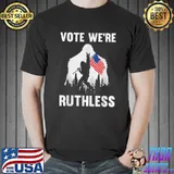 Vote We're Ruthless Bigfoot American Flag T-Shirt