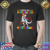 Watch Out Kindergarten Here I Come Dinosaur Back To School T-Shirt