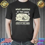 What happens at the cabin stays at the cabin camping camper men women kids outdoor event hunter hunting fisher fishing gift wwaclassic shirt