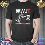 What would Jesus throw funny disc golf men women Valentine birthday fathers day mothers day patricks day gift ww classic shirt