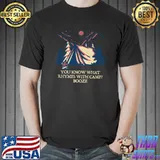 You know what rhymes with camp booze T-Shirt