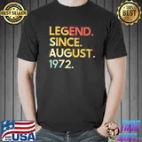 50 years old vintage legend since august 1972 50th birthday classic shirt