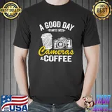 A Good Day Starts With Cameras & Coffee Photography T-Shirt