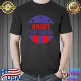 ABORT THE COURT retro T-Shirt